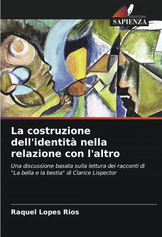 La costruzione dell'identità nella relazione con l'altro: Una discussione basata sulla lettura dei racconti di "La bella e la bestia" di Clarice Lispector - Image 1