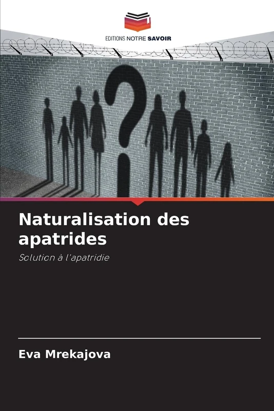 Naturalisation des apatrides: Solution à l'apatridie