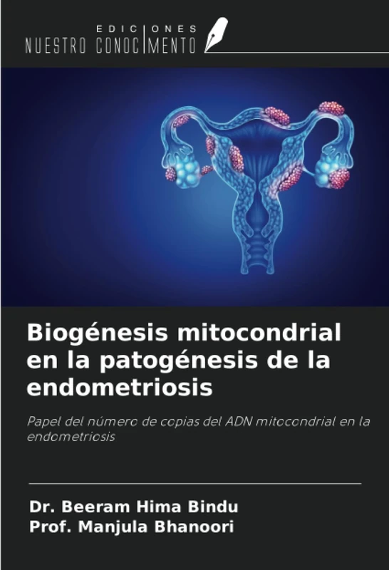 Biogénesis mitocondrial en la patogénesis de la endometriosis: Papel del número de copias del ADN mitocondrial en la endometriosis - Image 1
