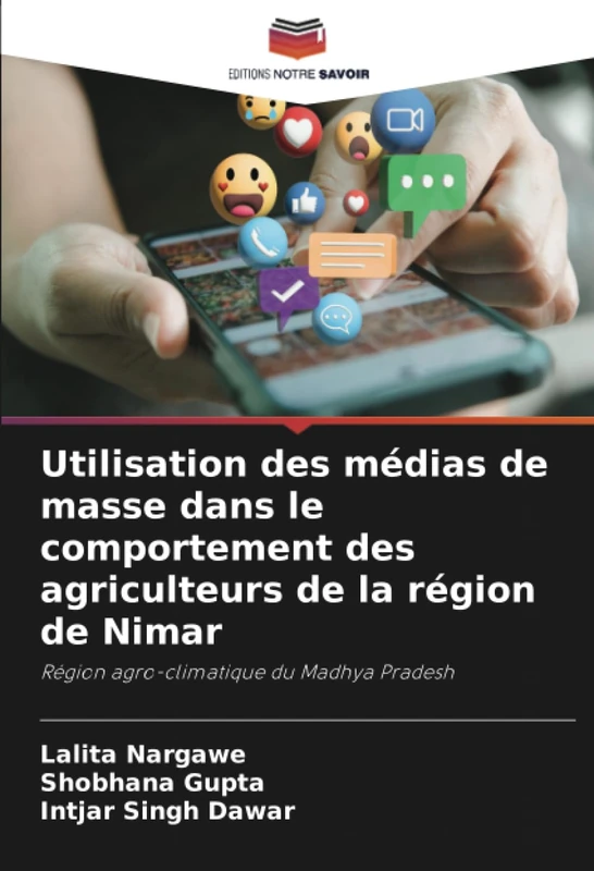 Utilisation des médias de masse dans le comportement des agriculteurs de la région de Nimar: Région agro-climatique du Madhya Pradesh