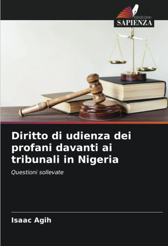 Diritto di udienza dei profani davanti ai tribunali in Nigeria: Questioni sollevate