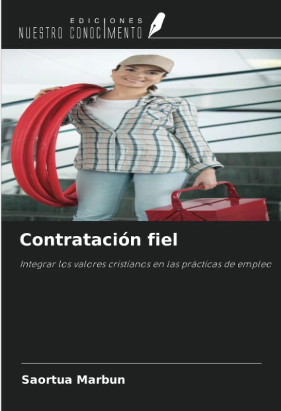Contratación fiel: Integrar los valores cristianos en las prácticas de empleo