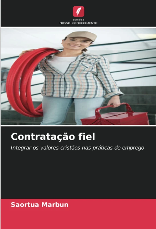 Contratação fiel: Integrar os valores cristãos nas práticas de emprego