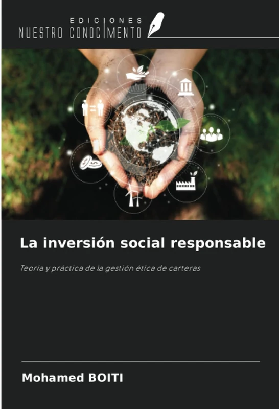La inversión social responsable: Teoría y práctica de la gestión ética de carteras