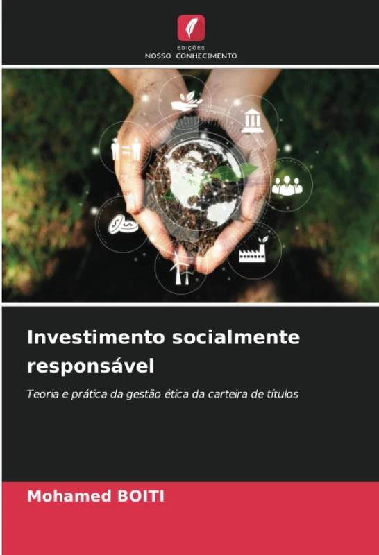 Investimento socialmente responsável: Teoria e prática da gestão ética da carteira de títulos