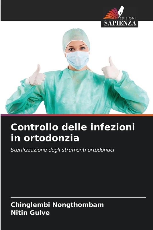 Controllo delle infezioni in ortodonzia: Sterilizzazione degli strumenti ortodontici