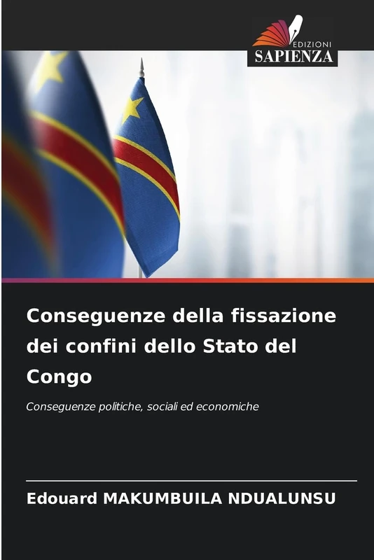 Conseguenze della fissazione dei confini dello Stato del Congo: Conseguenze politiche, sociali ed economiche