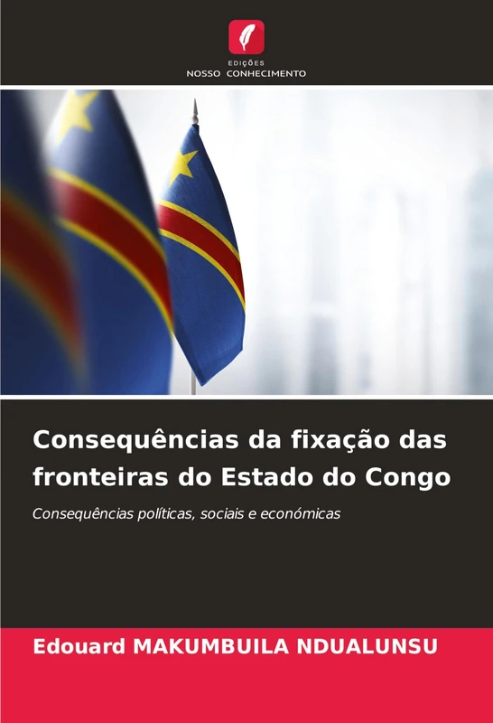 Consequências da fixação das fronteiras do Estado do Congo: Consequências políticas, sociais e económicas