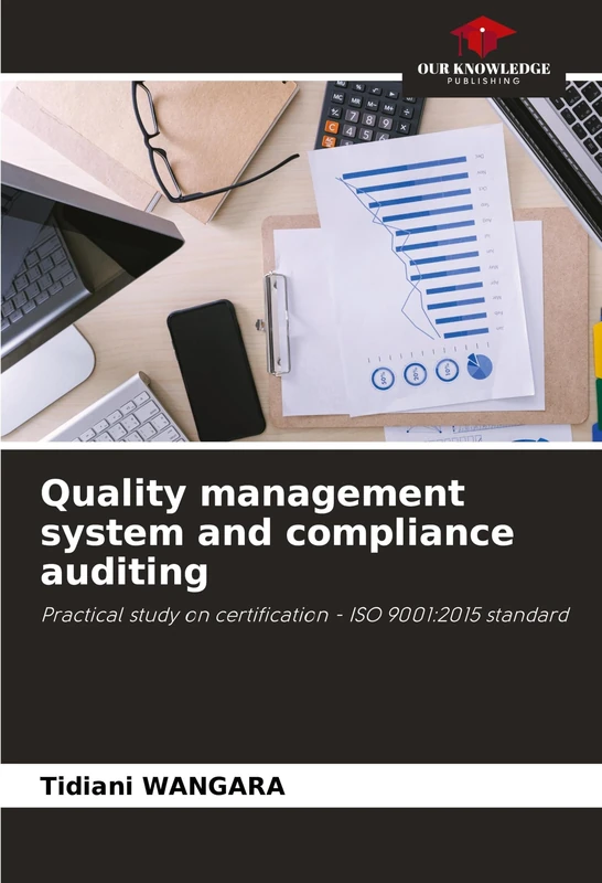 Quality management system and compliance auditing: Practical study on certification - ISO 9001:2015 standard