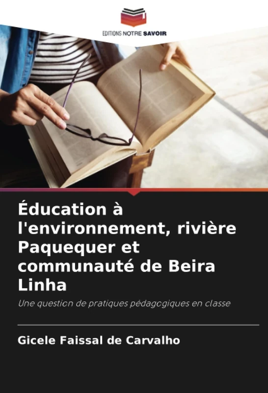 Éducation à l'environnement, rivière Paquequer et communauté de Beira Linha: Une question de pratiques pédagogiques en classe