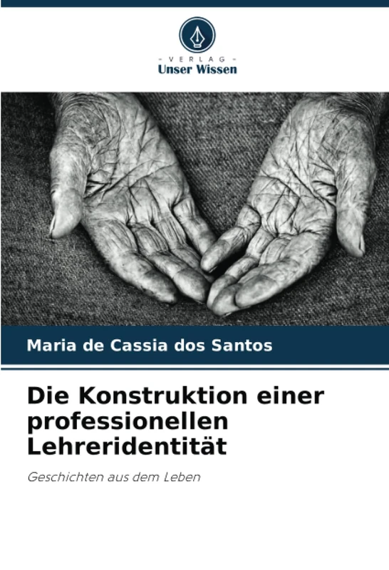 Die Konstruktion einer professionellen Lehreridentität: Geschichten aus dem Leben