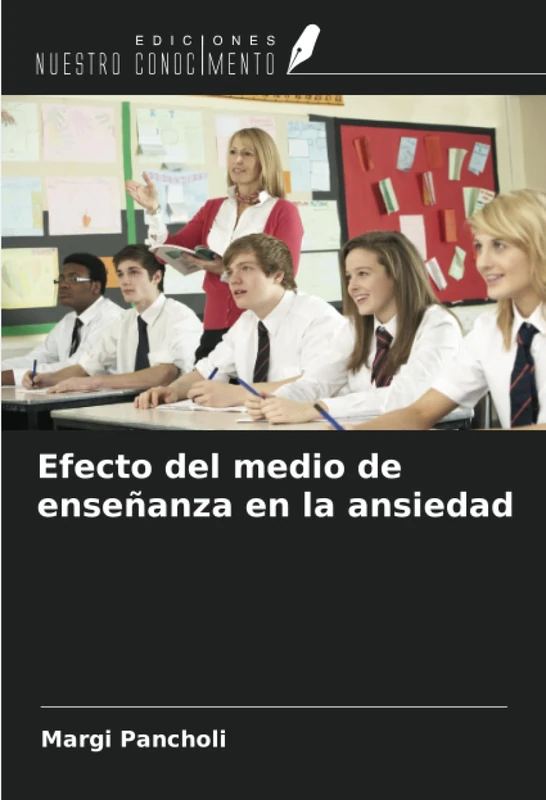 Efecto del medio de enseñanza en la ansiedad