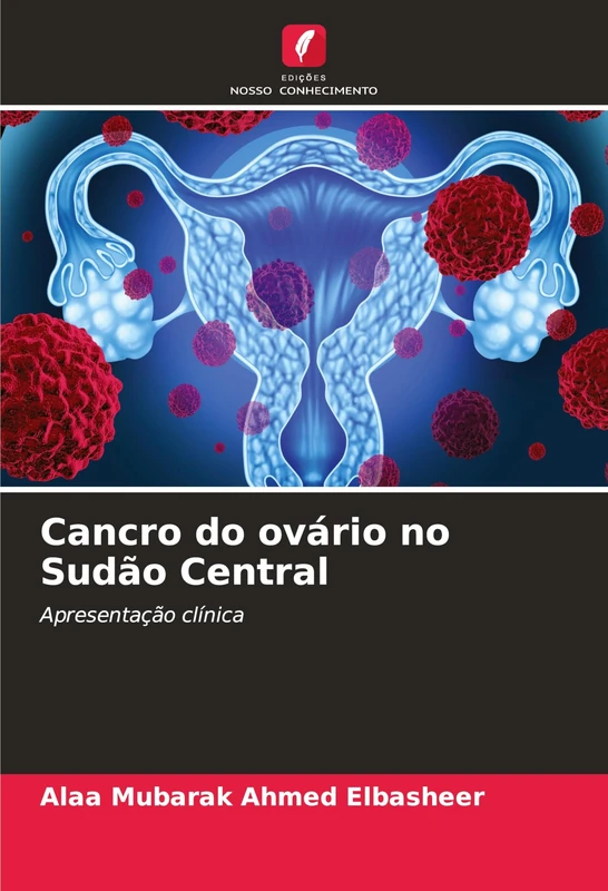 Cancro do ovário no Sudão Central: Apresentação clínica