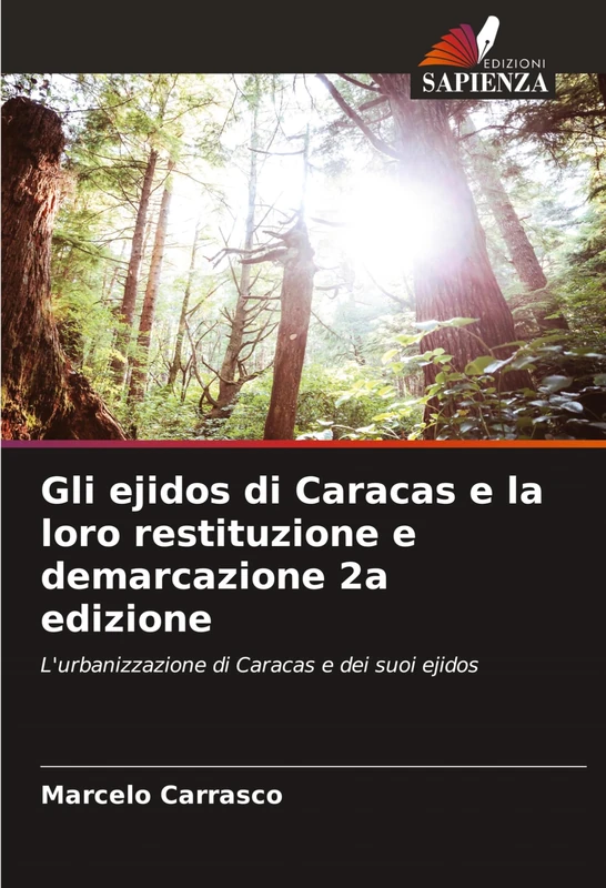 Gli ejidos di Caracas e la loro restituzione e demarcazione 2a edizione: L'urbanizzazione di Caracas e dei suoi ejidos - Image 1