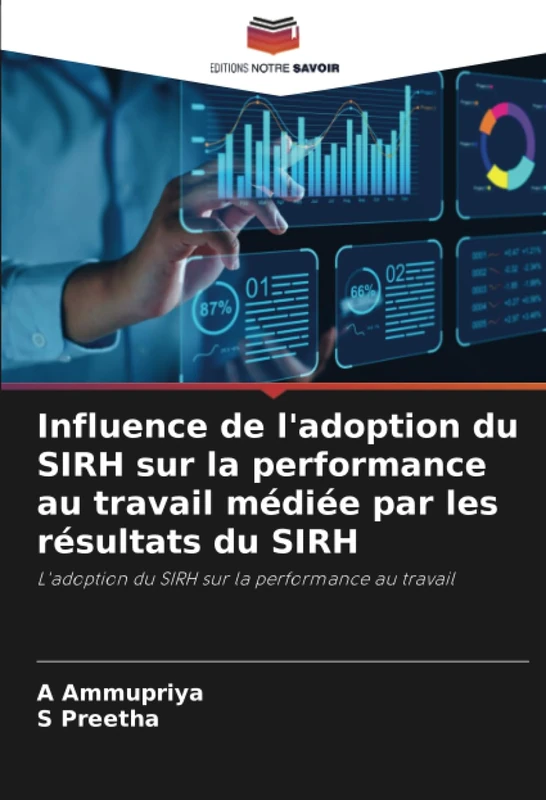 Influence de l'adoption du SIRH sur la performance au travail médiée par les résultats du SIRH: L'adoption du SIRH sur la performance au travail