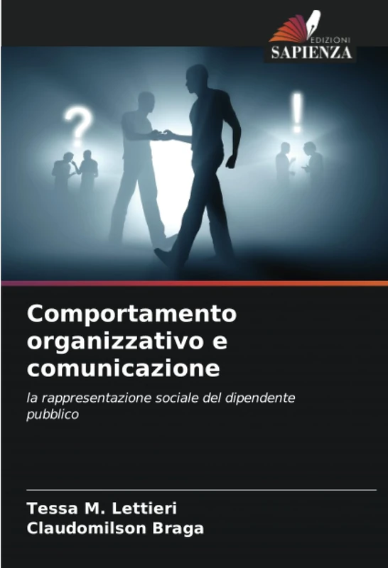 Comportamento organizzativo e comunicazione: la rappresentazione sociale del dipendente pubblico