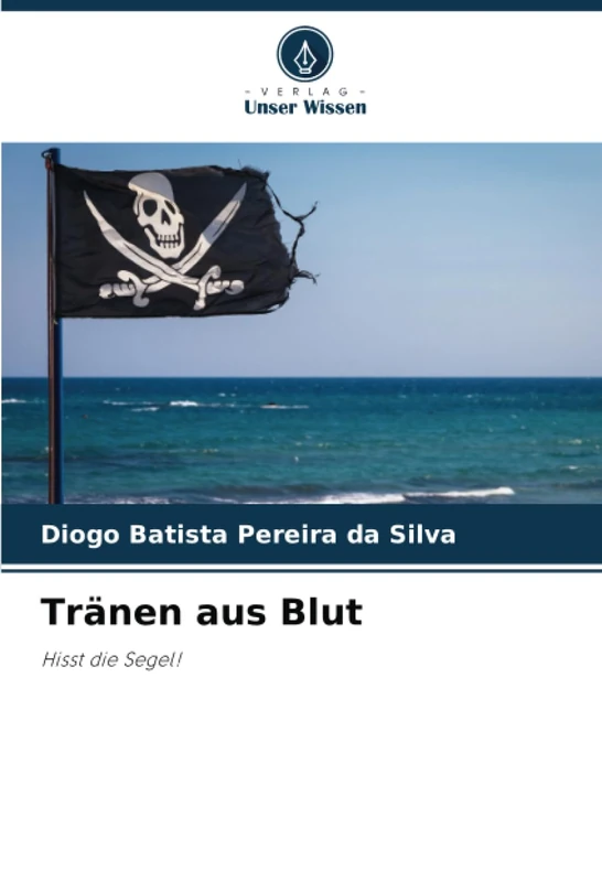 Tränen aus Blut: Hisst die Segel!