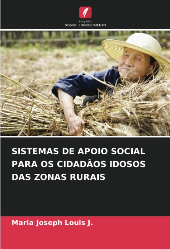 SISTEMAS DE APOIO SOCIAL PARA OS CIDADÃOS IDOSOS DAS ZONAS RURAIS