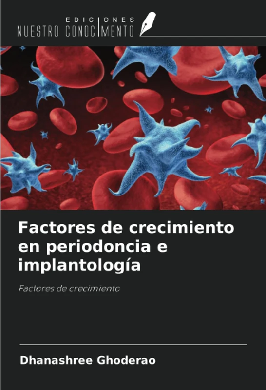Factores de crecimiento en periodoncia e implantología: Factores de crecimiento - Image 1