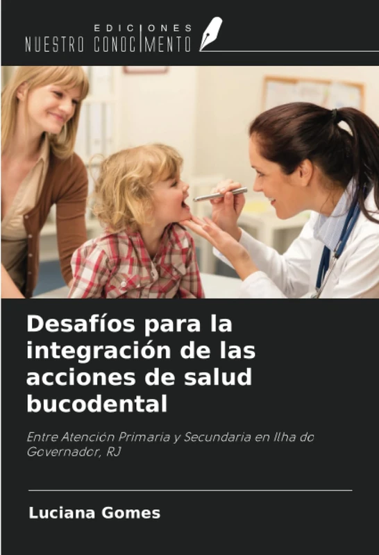 Desafíos para la integración de las acciones de salud bucodental: Entre Atención Primaria y Secundaria en Ilha do Governador, RJ - Image 1