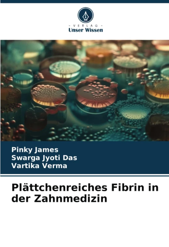 Plättchenreiches Fibrin in der Zahnmedizin