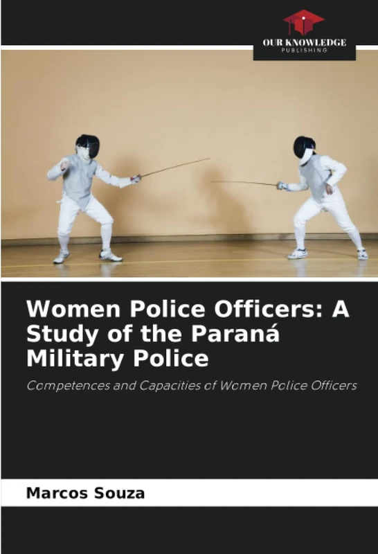 Women Police Officers: A Study of the Paraná Military Police: Competences and Capacities of Women Police Officers - Image 1