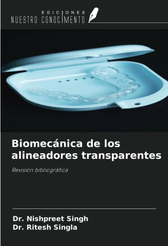 Biomecánica de los alineadores transparentes: Revisión bibliográfica