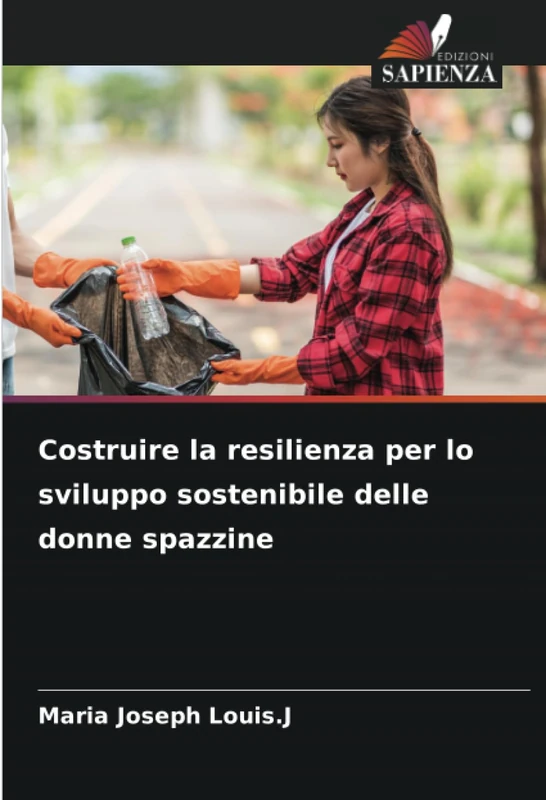 Costruire la resilienza per lo sviluppo sostenibile delle donne spazzine