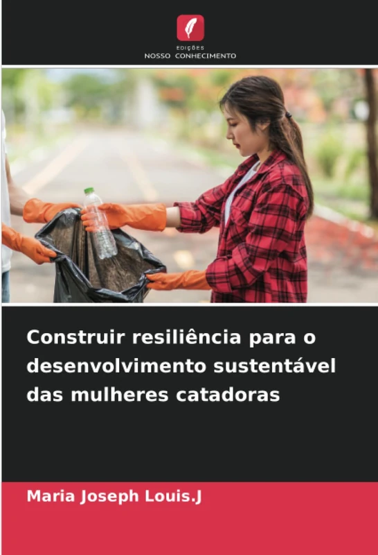 Construir resiliência para o desenvolvimento sustentável das mulheres catadoras