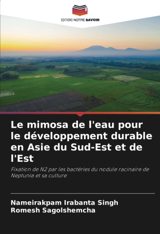 Le mimosa de l'eau pour le développement durable en Asie du Sud-Est et de l'Est: Fixation de N2 par les bactéries du nodule racinaire de Neptunia et sa culture - Image 1