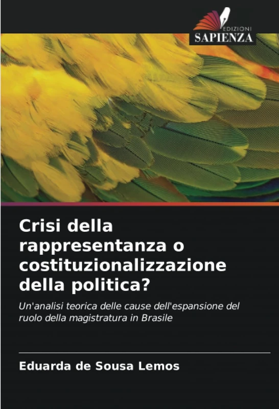 Crisi della rappresentanza o costituzionalizzazione della politica?: Un'analisi teorica delle cause dell'espansione del ruolo della magistratura in Brasile - Image 1