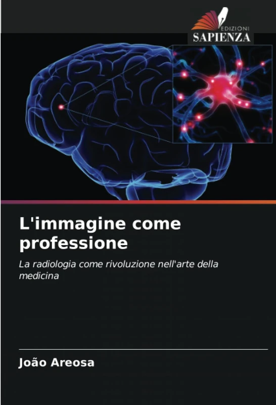 L'immagine come professione: La radiologia come rivoluzione nell'arte della medicina