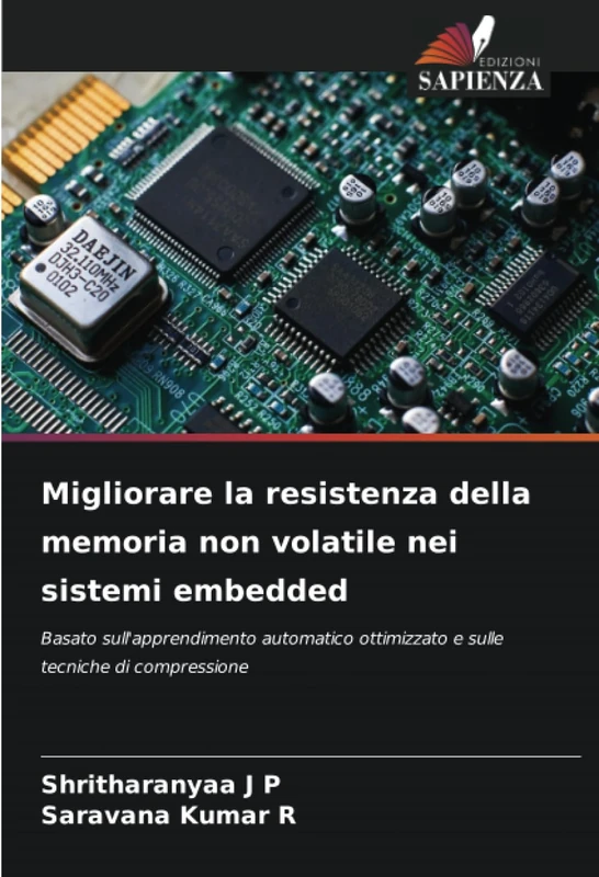 Migliorare la resistenza della memoria non volatile nei sistemi embedded: Basato sull'apprendimento automatico ottimizzato e sulle tecniche di compressione - Image 1