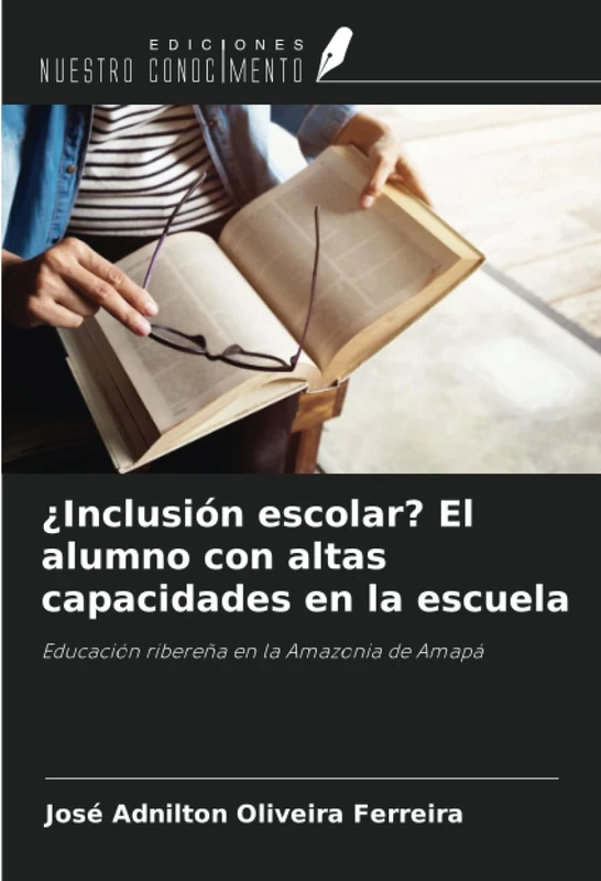 ¿Inclusión escolar? El alumno con altas capacidades en la escuela: Educación ribereña en la Amazonia de Amapá - Image 1