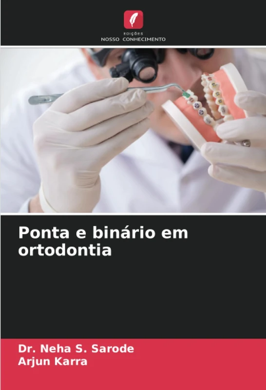 Ponta e binário em ortodontia