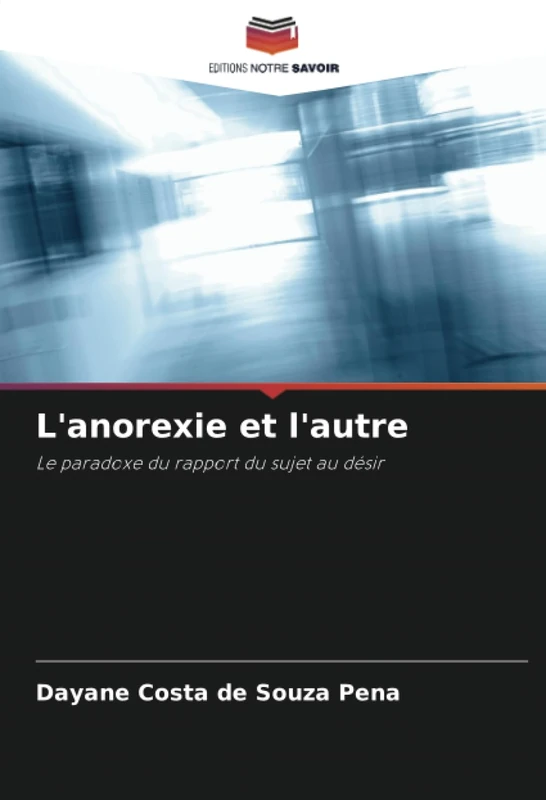 L'anorexie et l'autre: Le paradoxe du rapport du sujet au désir - Image 1