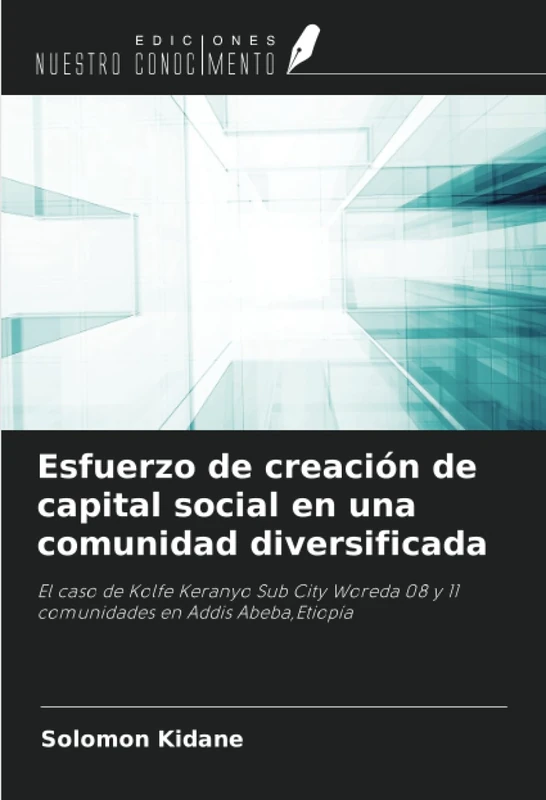 Esfuerzo de creación de capital social en una comunidad diversificada: El caso de Kolfe Keranyo Sub City Woreda 08 y 11 comunidades en Addis Abeba,Etiopía - Image 1
