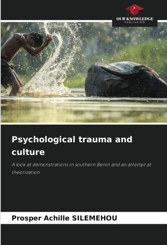 Psychological trauma and culture: A look at demonstrations in southern Benin and an attempt at theorization