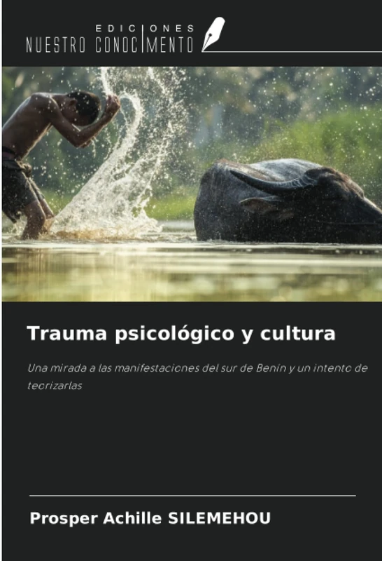 Trauma psicológico y cultura: Una mirada a las manifestaciones del sur de Benín y un intento de teorizarlas