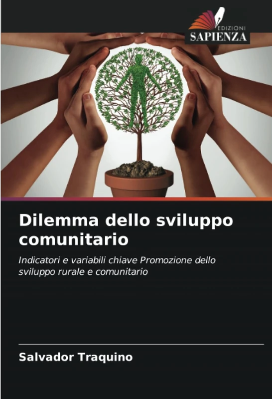 Dilemma dello sviluppo comunitario: Indicatori e variabili chiave Promozione dello sviluppo rurale e comunitario