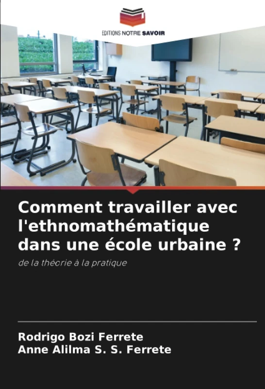 Comment travailler avec l'ethnomathématique dans une école urbaine ?: de la théorie à la pratique
