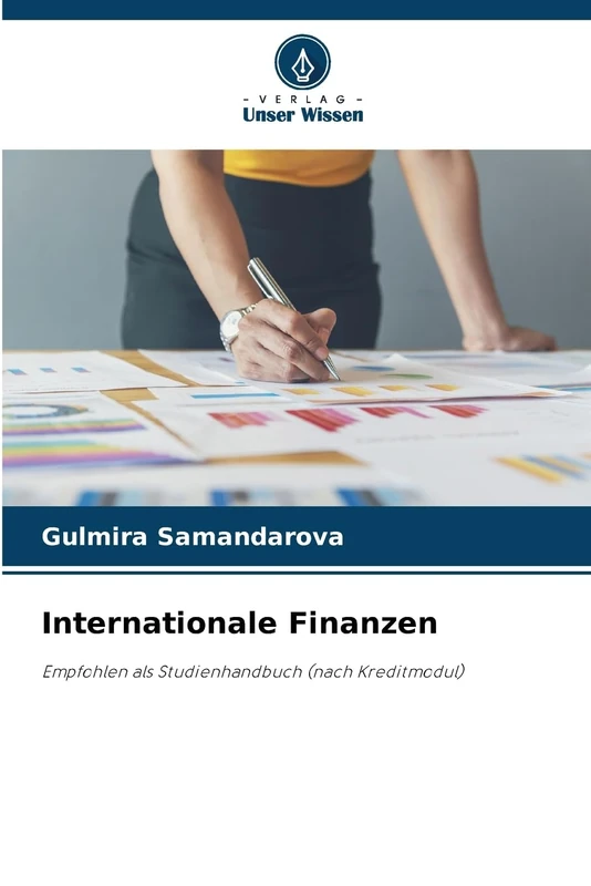 Internationale Finanzen: Empfohlen als Studienhandbuch (nach Kreditmodul)