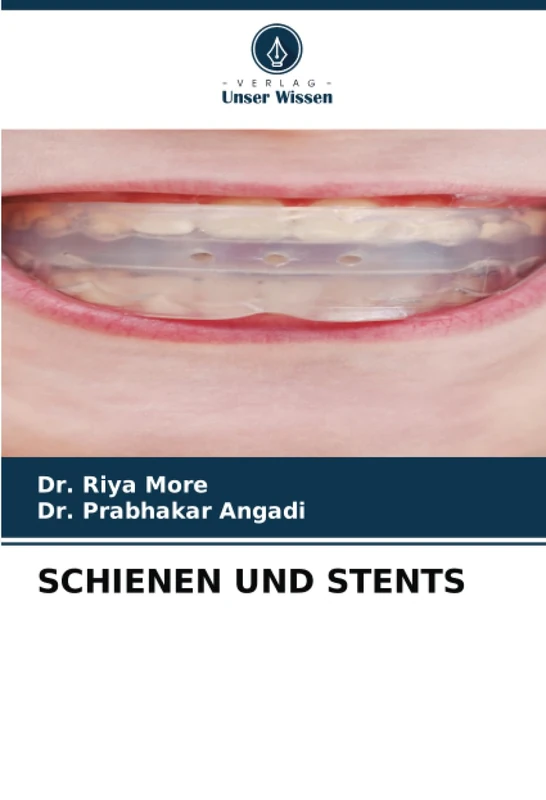SCHIENEN UND STENTS