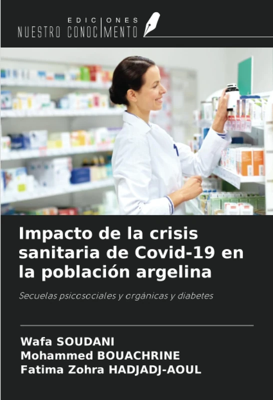 Impacto de la crisis sanitaria de Covid-19 en la población argelina: Secuelas psicosociales y orgánicas y diabetes