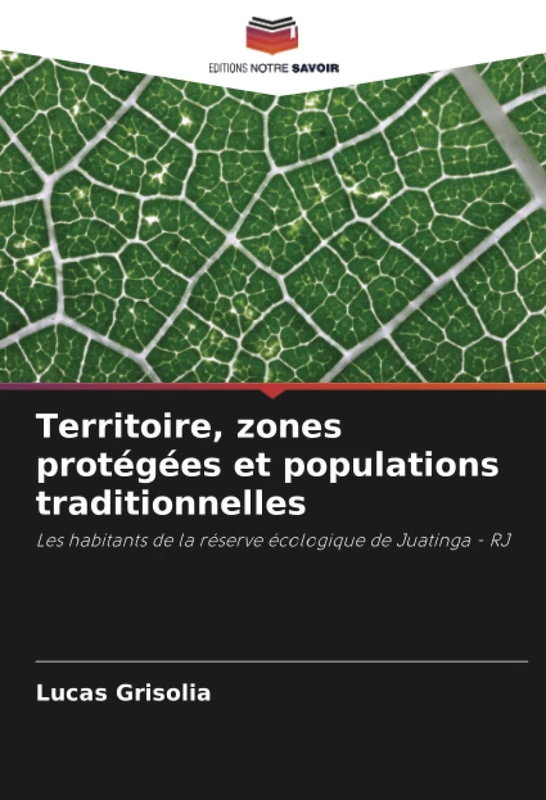 Territoire, zones protégées et populations traditionnelles: Les habitants de la réserve écologique de Juatinga - RJ