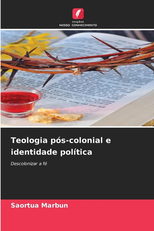 Teologia pós-colonial e identidade política: Descolonizar a fé