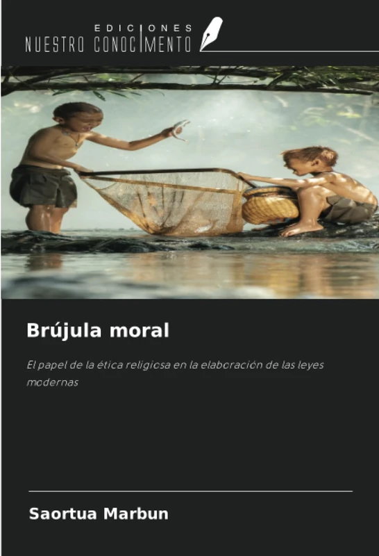 Brújula moral: El papel de la ética religiosa en la elaboración de las leyes modernas