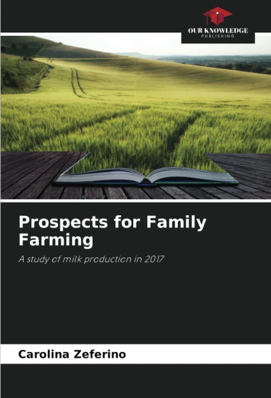 Prospects for Family Farming: A study of milk production in 2017