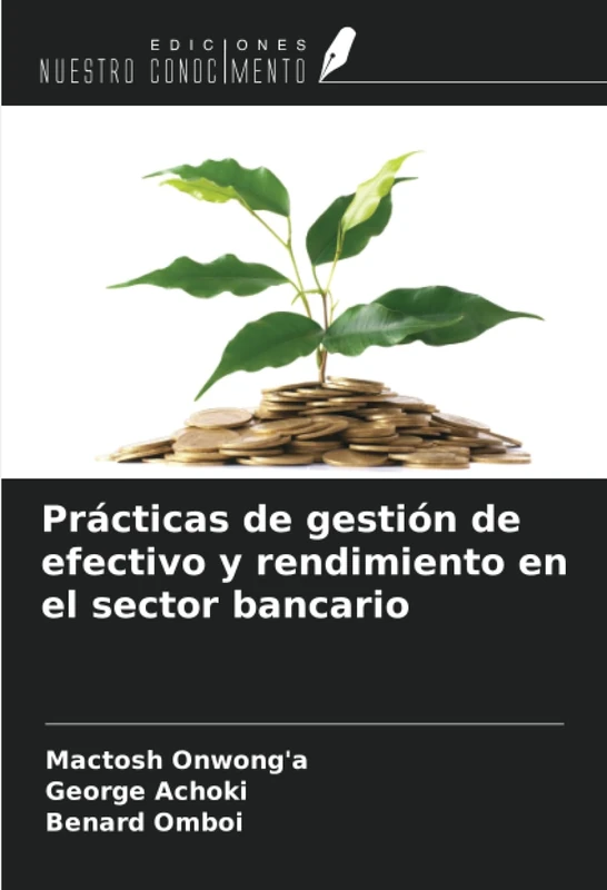 Prácticas de gestión de efectivo y rendimiento en el sector bancario