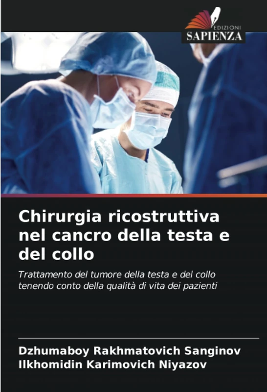 Chirurgia ricostruttiva nel cancro della testa e del collo: Trattamento del tumore della testa e del collo tenendo conto della qualità di vita dei pazienti